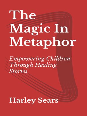 cover image of The Magic In Metaphor